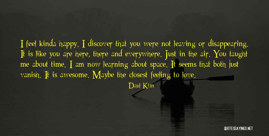 I Am Leaving You Quotes By Daul Kim