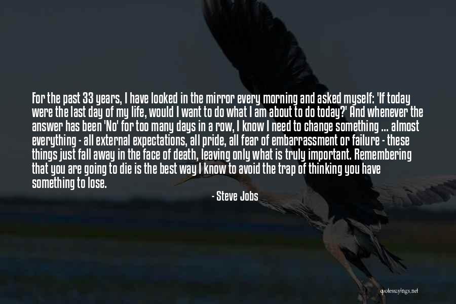 I Am Leaving You Quotes By Steve Jobs