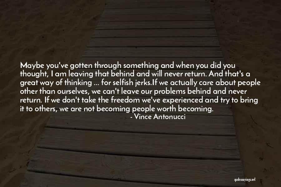 I Am Leaving You Quotes By Vince Antonucci