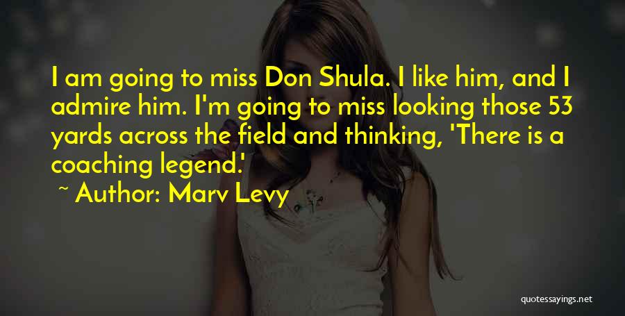 I Am Legend Quotes By Marv Levy