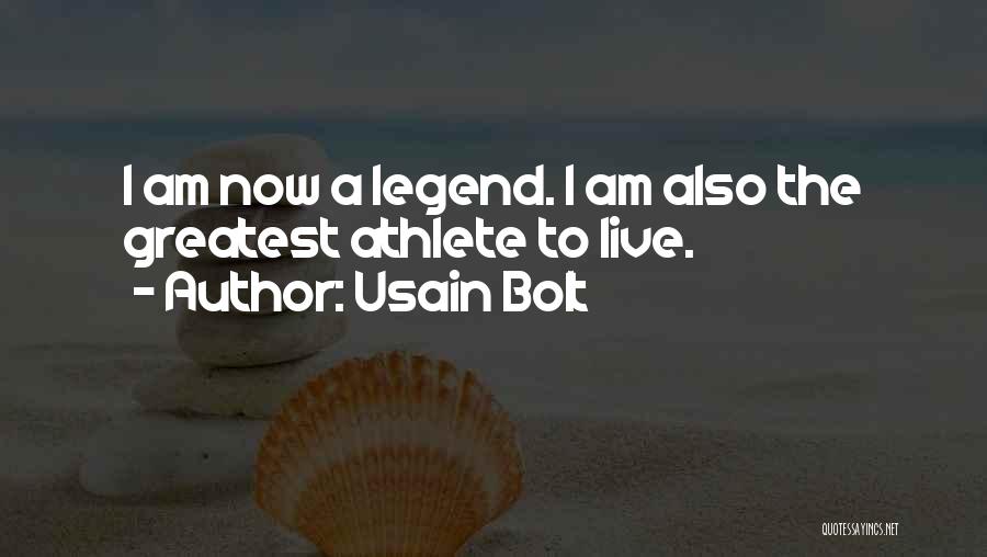 I Am Legend Quotes By Usain Bolt