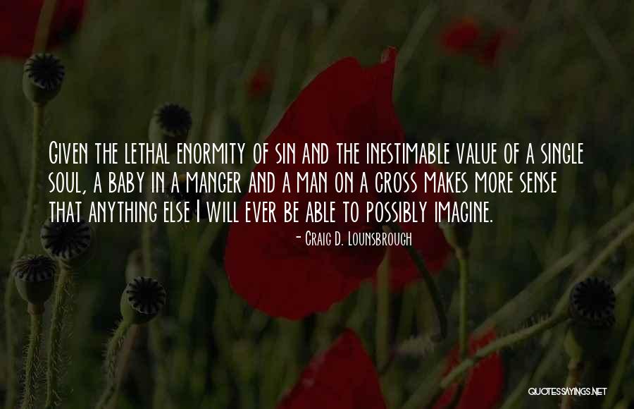 I Am Lethal Quotes By Craig D. Lounsbrough I Am Lethal Quotes By Craig D. Lounsbrough