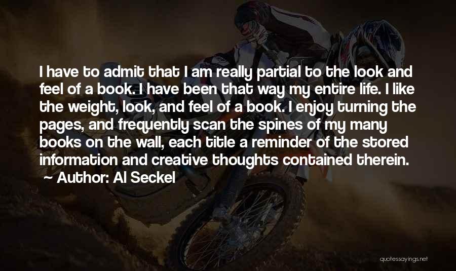 I Am Like A Book Quotes By Al Seckel