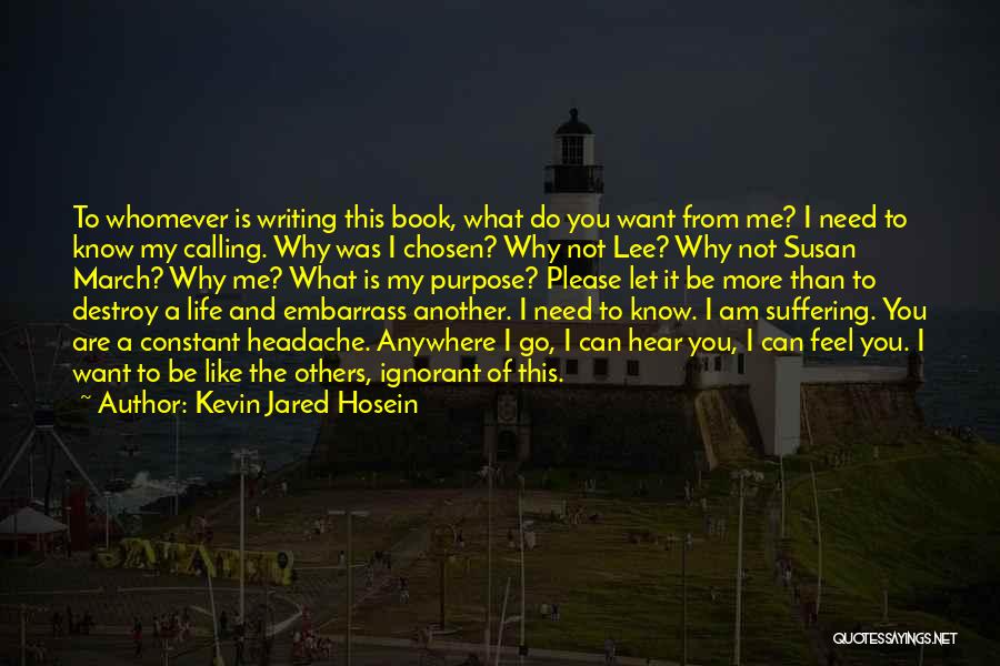 I Am Like A Book Quotes By Kevin Jared Hosein