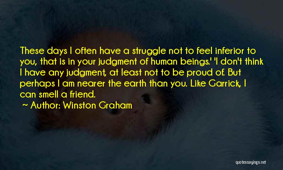 I Am Like A Quotes By Winston Graham