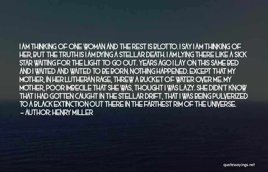 I Am Like A Star Quotes By Henry Miller I Am Like A Star Quotes By Henry Miller
