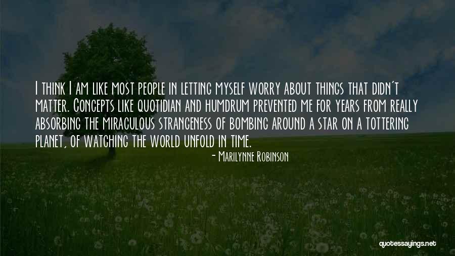 I Am Like A Star Quotes By Marilynne Robinson