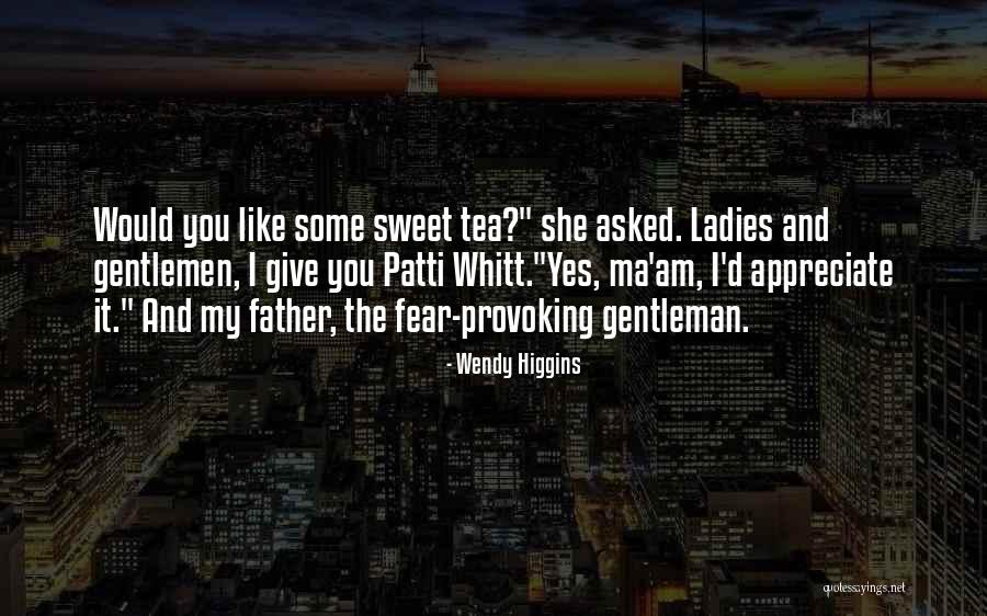 I Am Like Tea Quotes By Wendy Higgins I Am Like Tea Quotes By Wendy Higgins