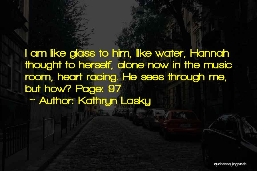 I Am Like Water Quotes By Kathryn Lasky