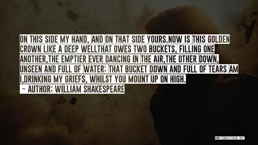 I Am Like Water Quotes By William Shakespeare