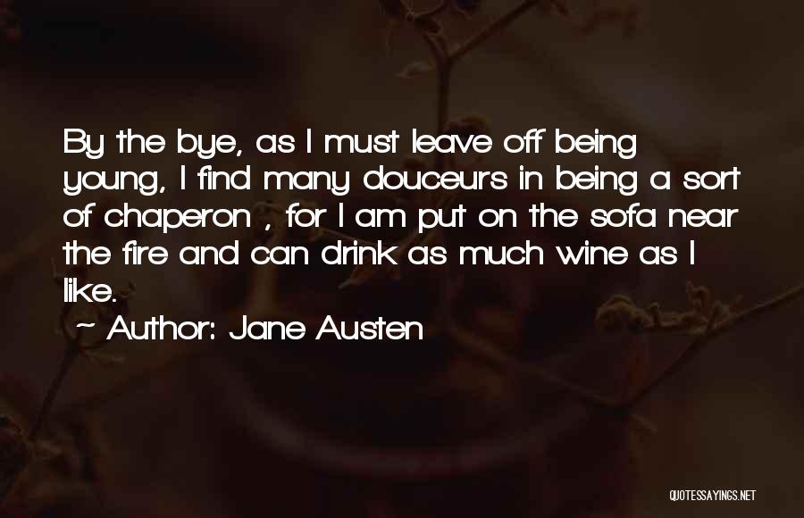 I Am Like Wine Quotes By Jane Austen