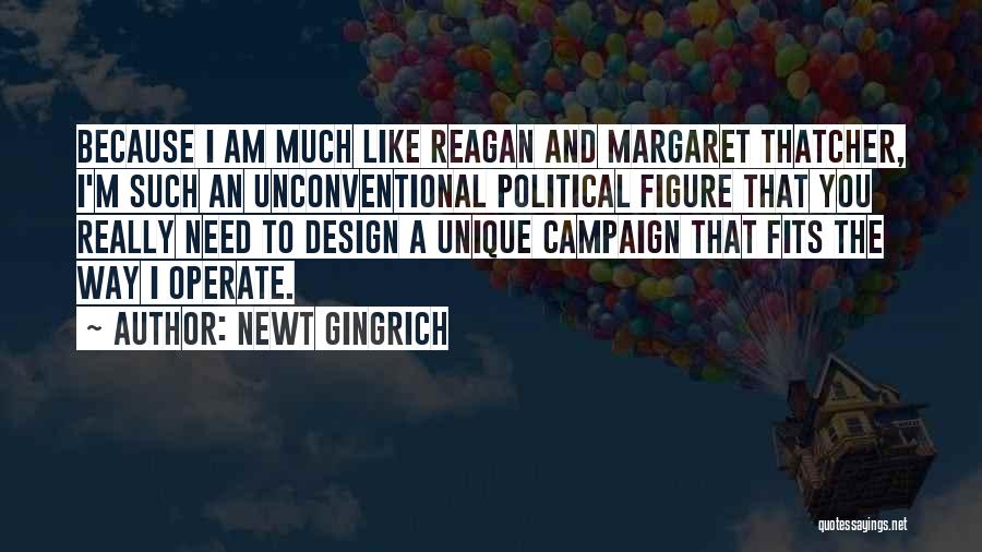 I Am Like You Quotes By Newt Gingrich