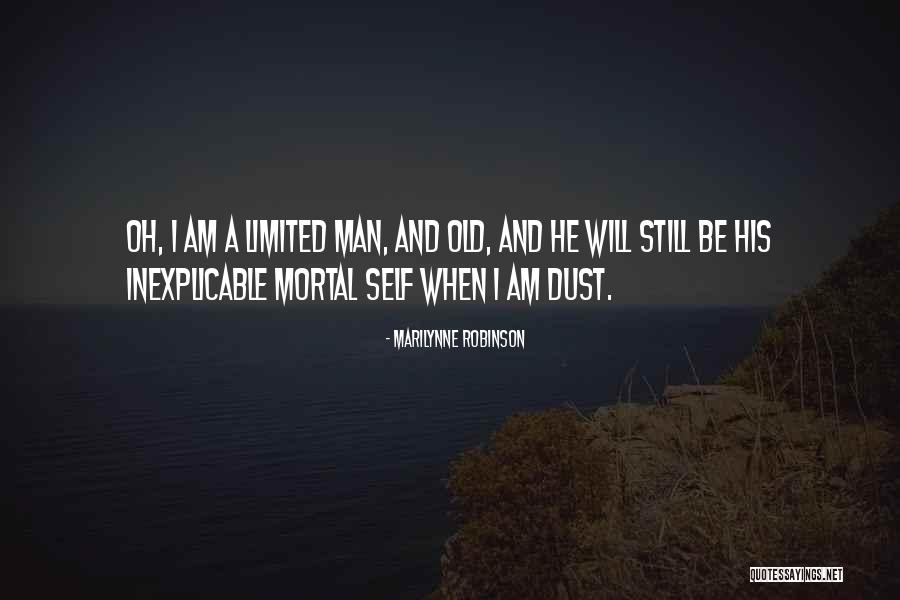 I Am Limited Quotes By Marilynne Robinson I Am Limited Quotes By Marilynne Robinson