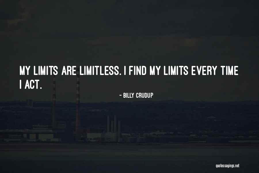 I Am Limitless Quotes By Billy Crudup I Am Limitless Quotes By Billy Crudup