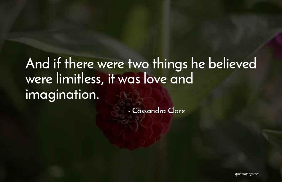 I Am Limitless Quotes By Cassandra Clare I Am Limitless Quotes By Cassandra Clare