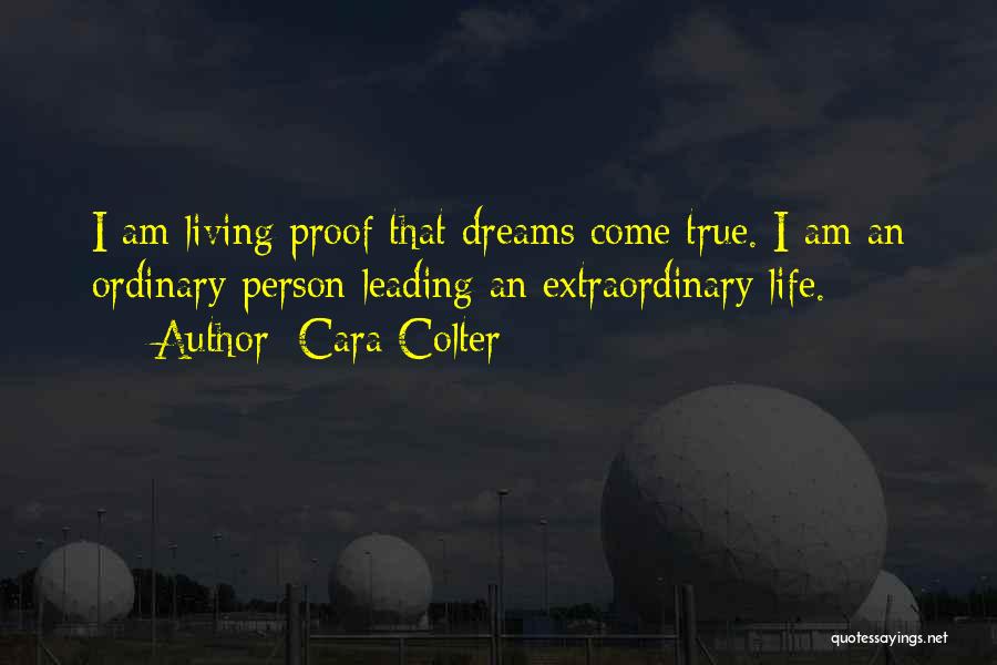 I Am Living Proof Quotes By Cara Colter