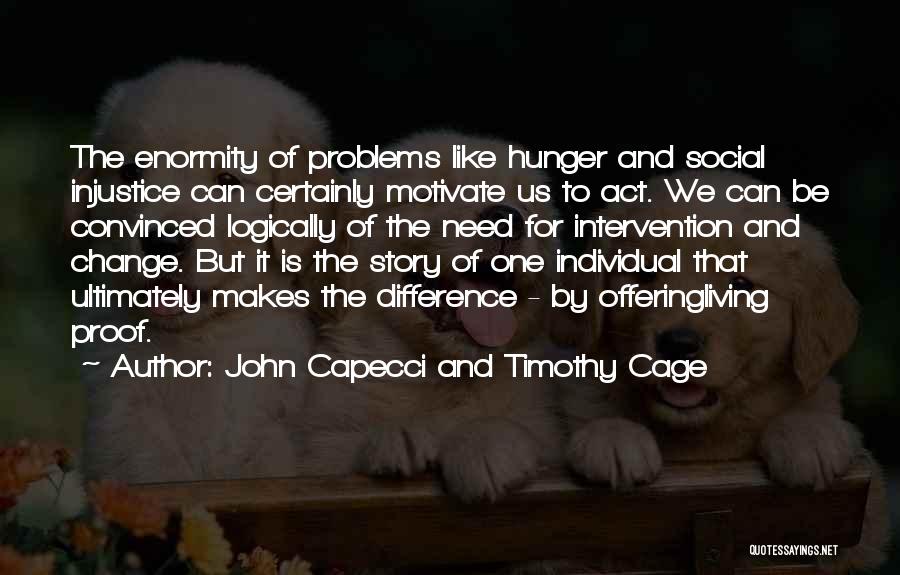 I Am Living Proof Quotes By John Capecci And Timothy Cage