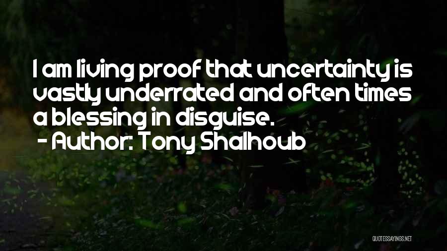 I Am Living Proof Quotes By Tony Shalhoub