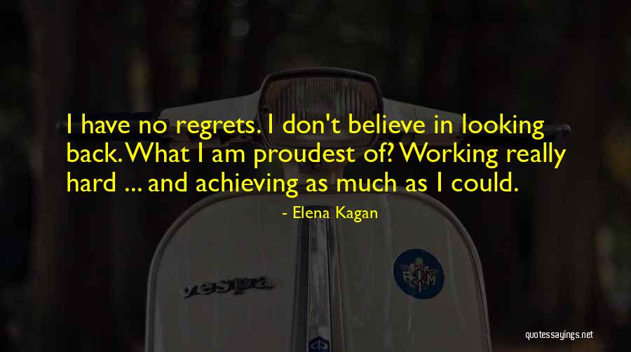 I Am Looking Quotes By Elena Kagan