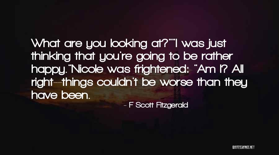 I Am Looking Quotes By F Scott Fitzgerald