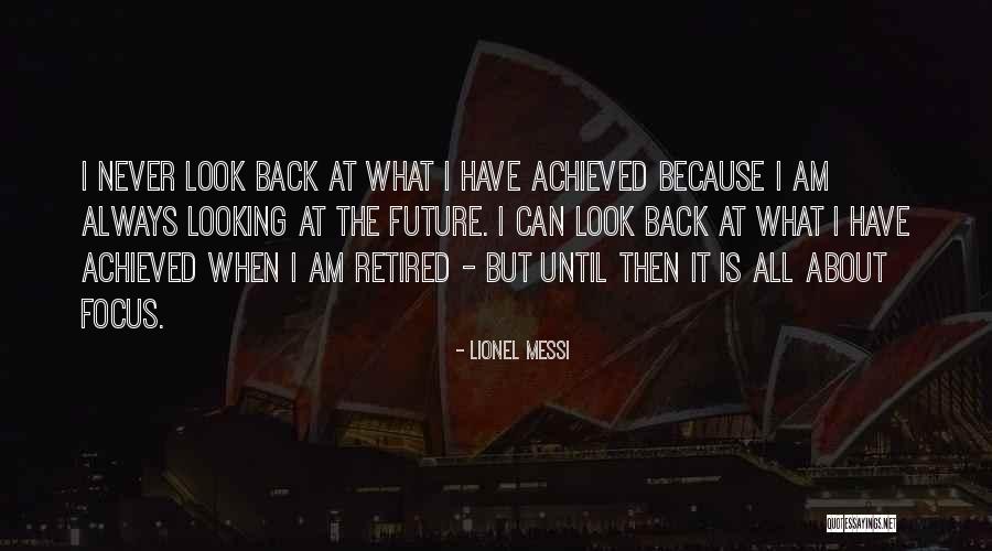 I Am Looking Quotes By Lionel Messi