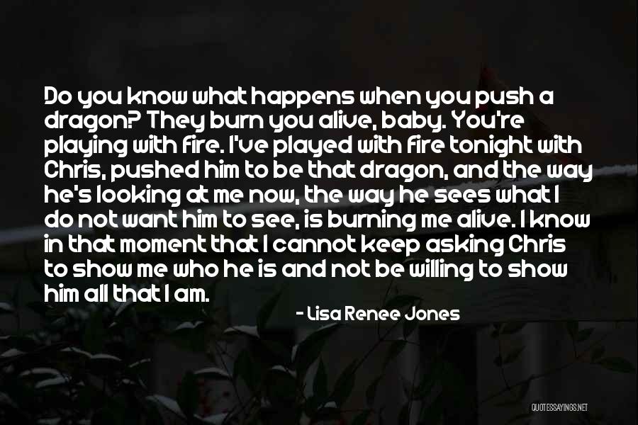 I Am Looking Quotes By Lisa Renee Jones