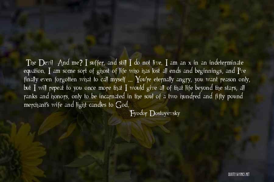 I Am Lost In You Quotes By Fyodor Dostoyevsky