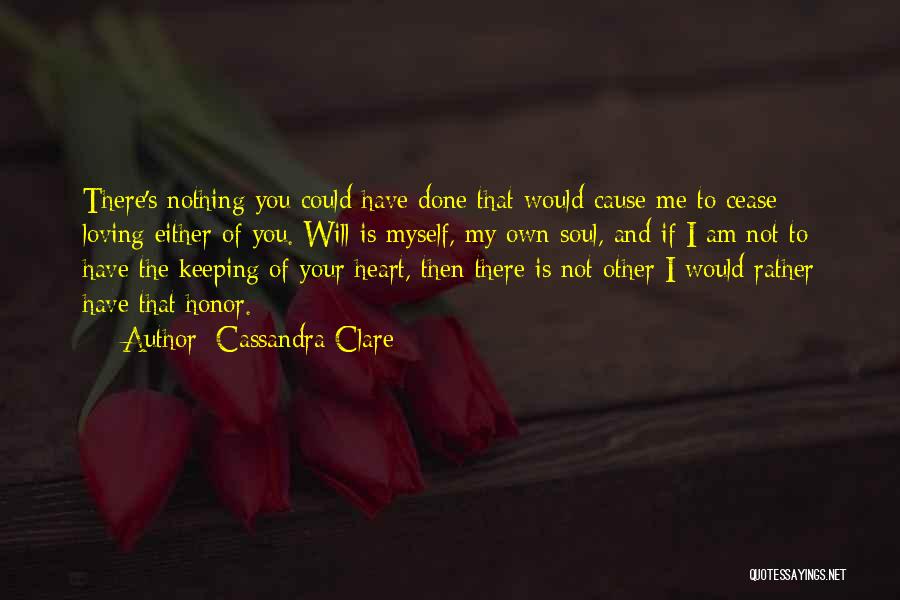 I Am Loving You Quotes By Cassandra Clare