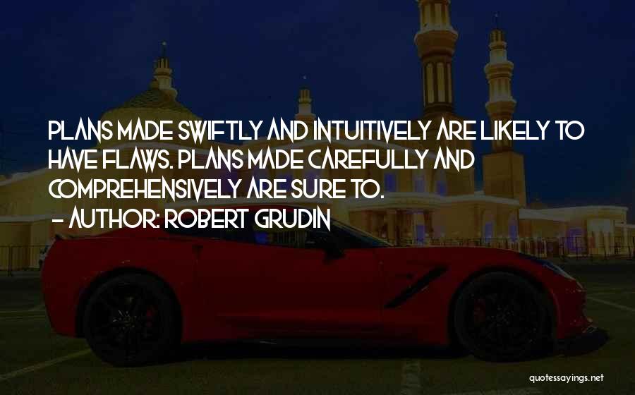 I Am Made Of Flaws Quotes By Robert Grudin