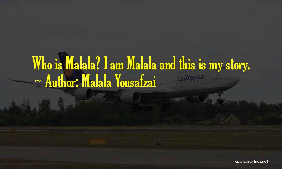 I Am Malala Quotes By Malala Yousafzai