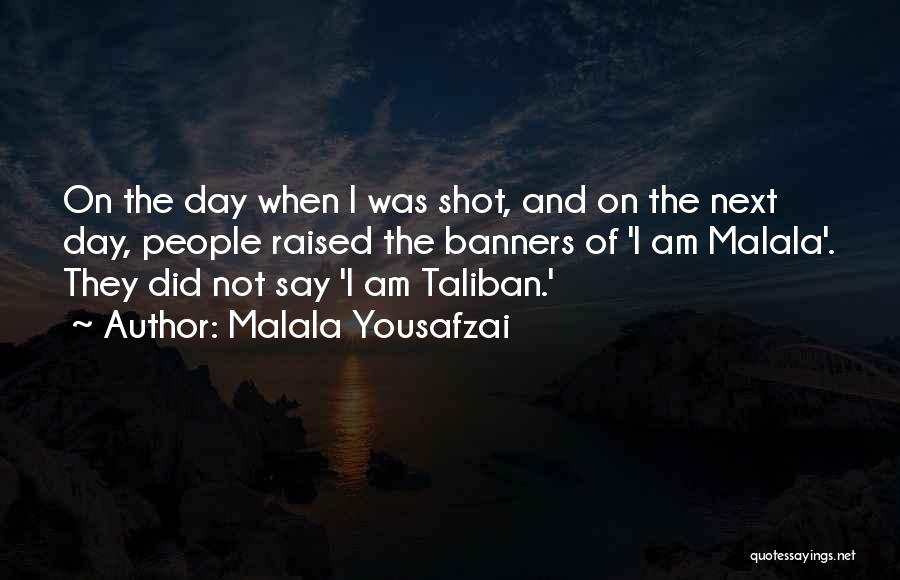 I Am Malala Quotes By Malala Yousafzai