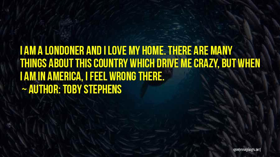 I Am Many Things Quotes By Toby Stephens