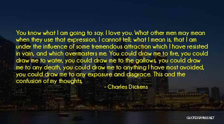 I Am Me And I Love Myself Quotes By Charles Dickens