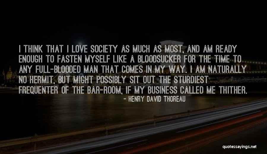 I Am Me And I Love Myself Quotes By Henry David Thoreau