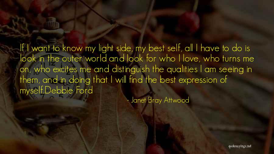 I Am Me And I Love Myself Quotes By Janet Bray Attwood