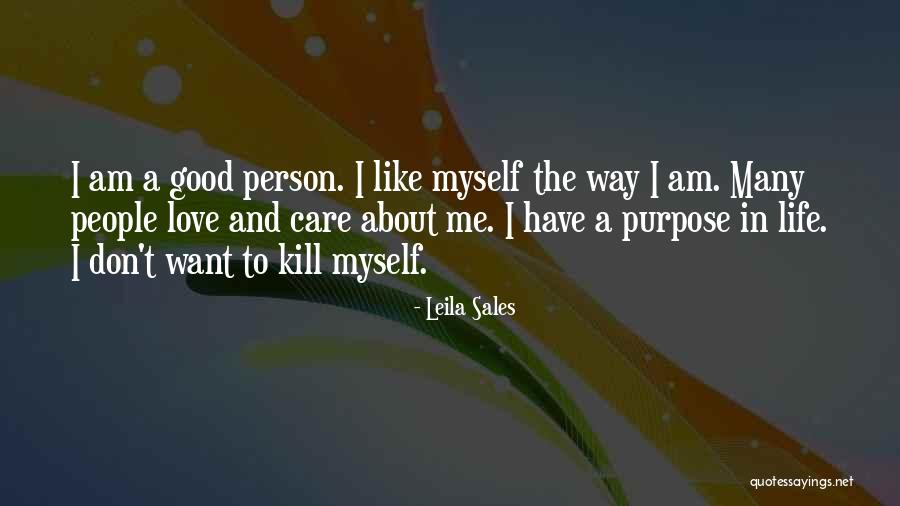 I Am Me And I Love Myself Quotes By Leila Sales