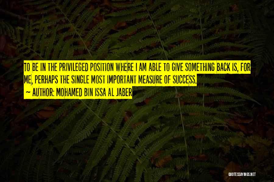 I Am Me For Me Quotes By Mohamed Bin Issa Al Jaber