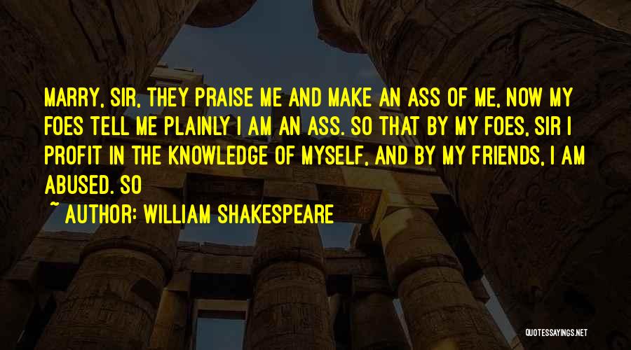 I Am Me Myself Quotes By William Shakespeare