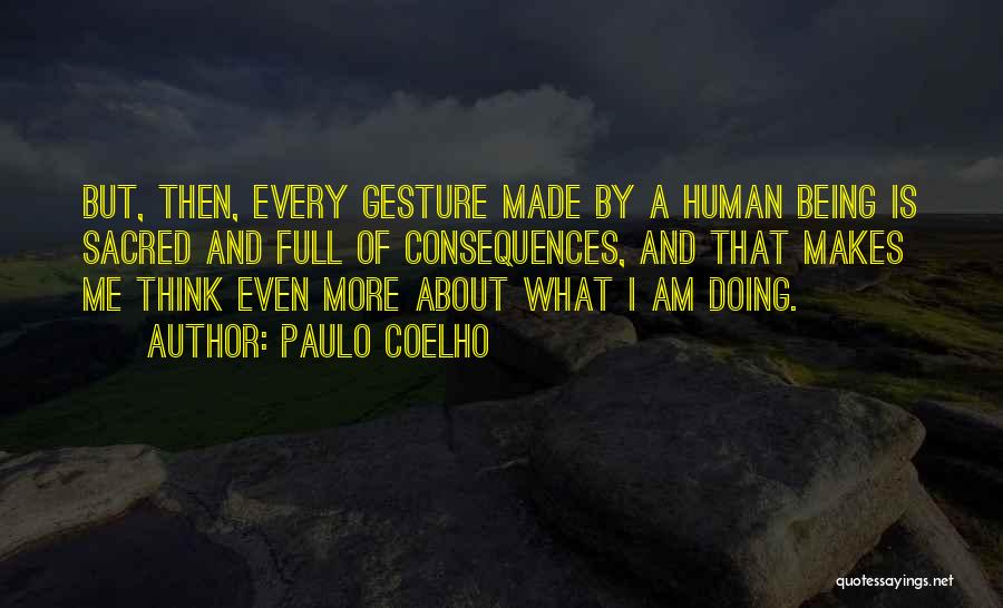 I Am Me Quotes By Paulo Coelho