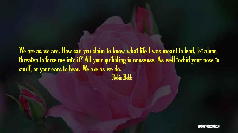 I Am Meant To Be Alone Quotes By Robin Hobb