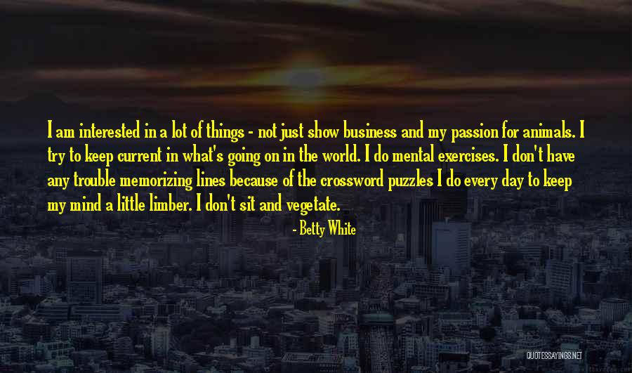 I Am Mental Quotes By Betty White I Am Mental Quotes By Betty White