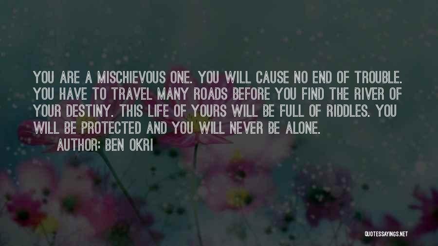 I Am Mischievous Quotes By Ben Okri