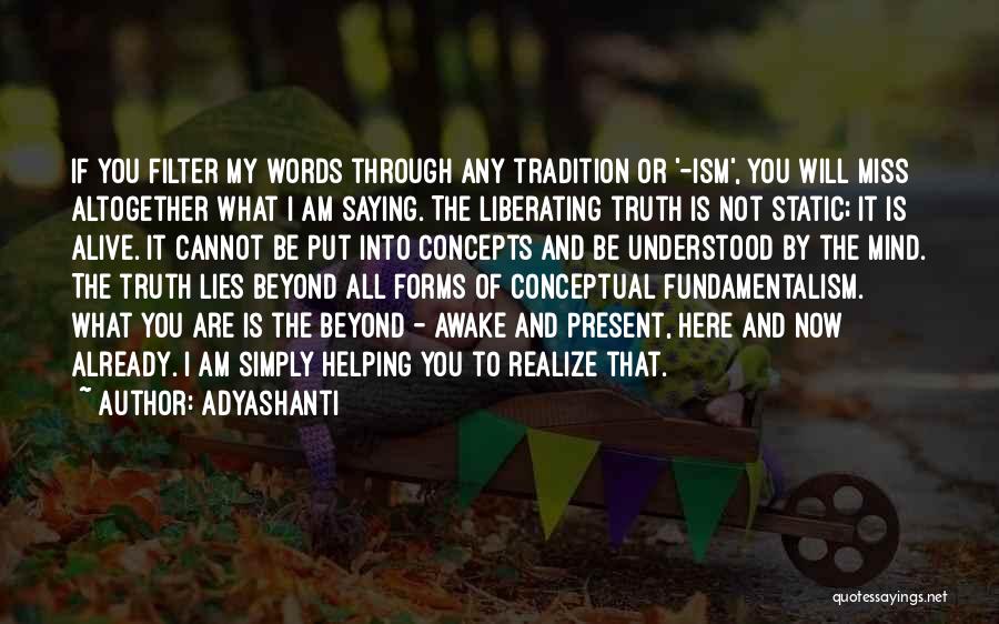 I Am Missing You Quotes By Adyashanti