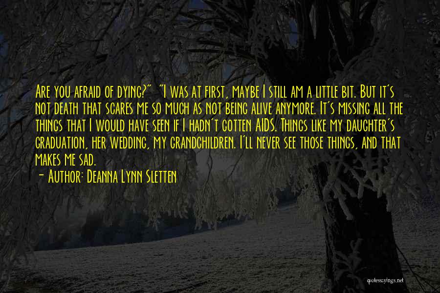 I Am Missing You Quotes By Deanna Lynn Sletten