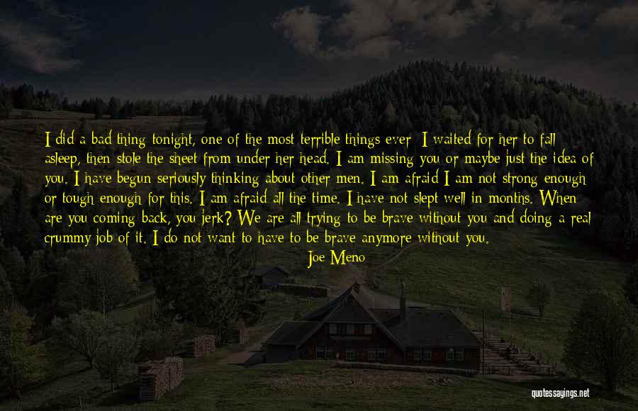 I Am Missing You Quotes By Joe Meno