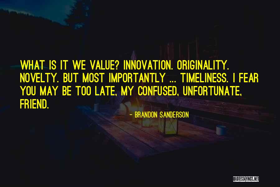 I Am More Confused Than Quotes By Brandon Sanderson I Am More Confused Than Quotes By Brandon Sanderson