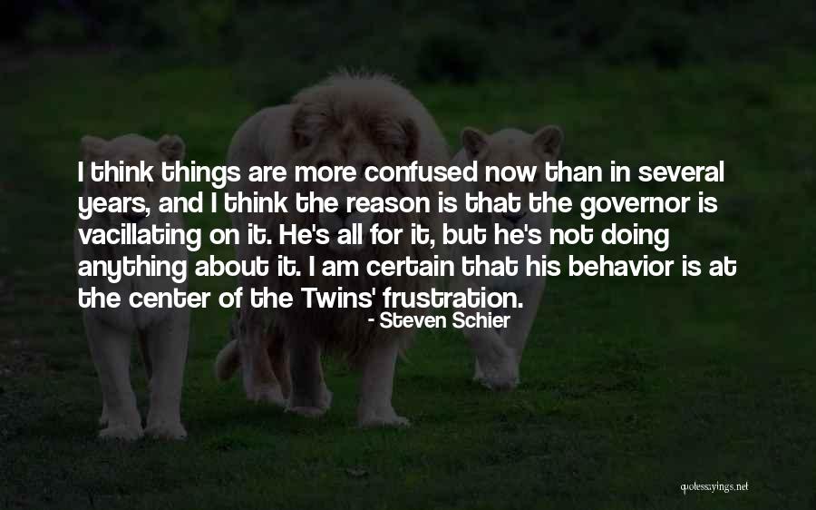 I Am More Confused Than Quotes By Steven Schier I Am More Confused Than Quotes By Steven Schier