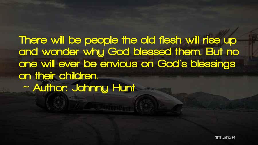 I Am More Than Blessed Quotes By Johnny Hunt