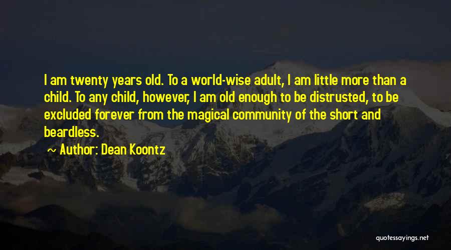 I Am More Than Enough Quotes By Dean Koontz