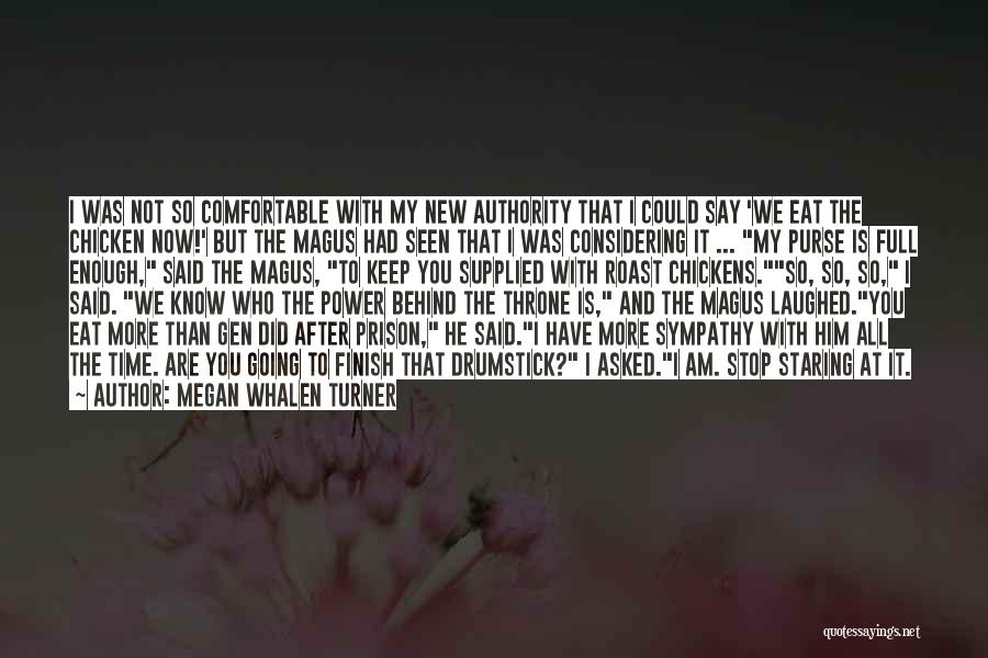 I Am More Than Enough Quotes By Megan Whalen Turner